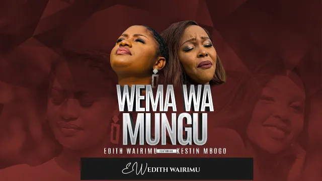 Gospel AUDIO | ⁠Edith Wairimu ft Kestin Mbogo – Wema wa Mungu (Goodness ...